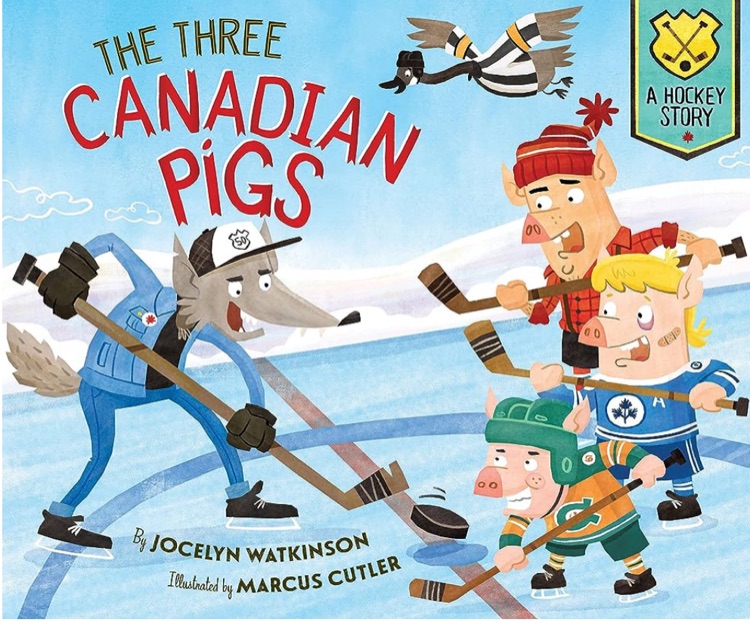 The Three Canadian Pigs: A Hockey Story