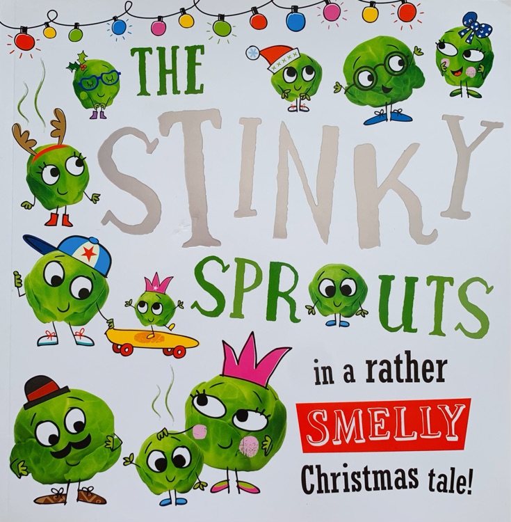 the stinky sprouts in a rather smelly christmas tale!