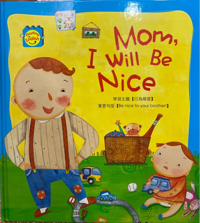 Mom, I will Be Nice