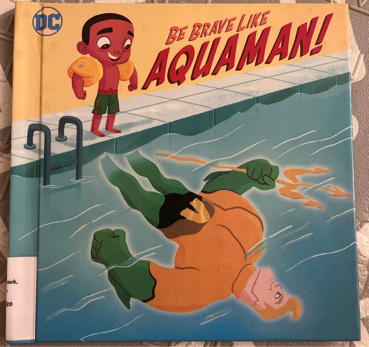 Be Brave like Aquaman