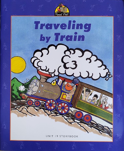 Traveling By Train Unit 19 Storybook (Read Well Books)