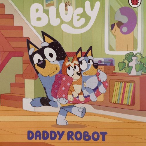 Bluey daddy robot