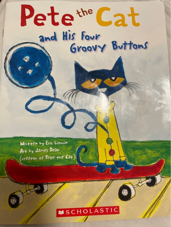 Pete the Cat and His Four Groovy Buttons