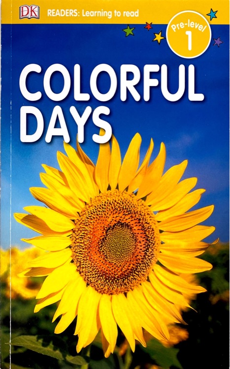 DK Readers: Learning to read: Colorful Days