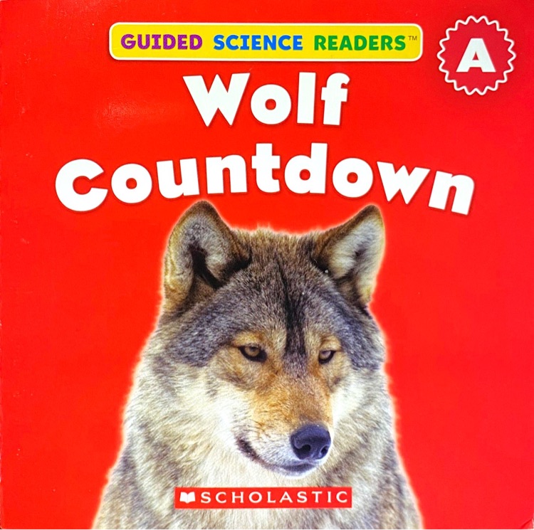 Guided Science Readers: A: Wolf Countdown