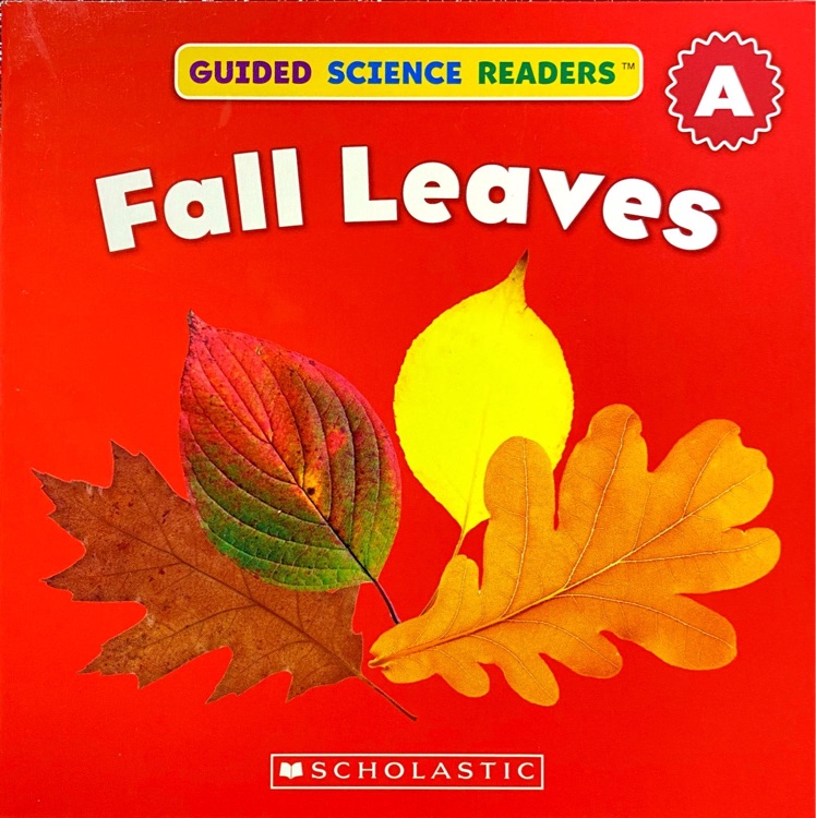 Guided Science Readers: A: Fall Leaves