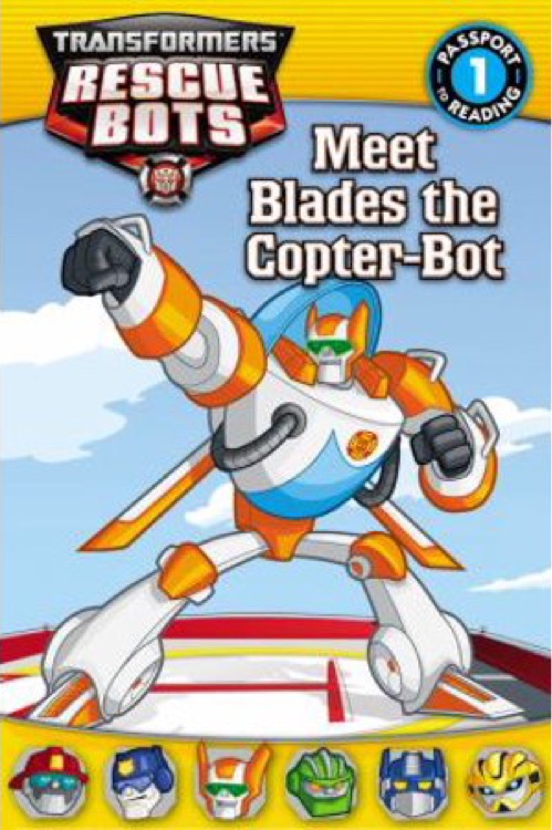 Transformers: Rescue Bots: Meet Blades the Copter-Bot (Passport to Reading Level 1)