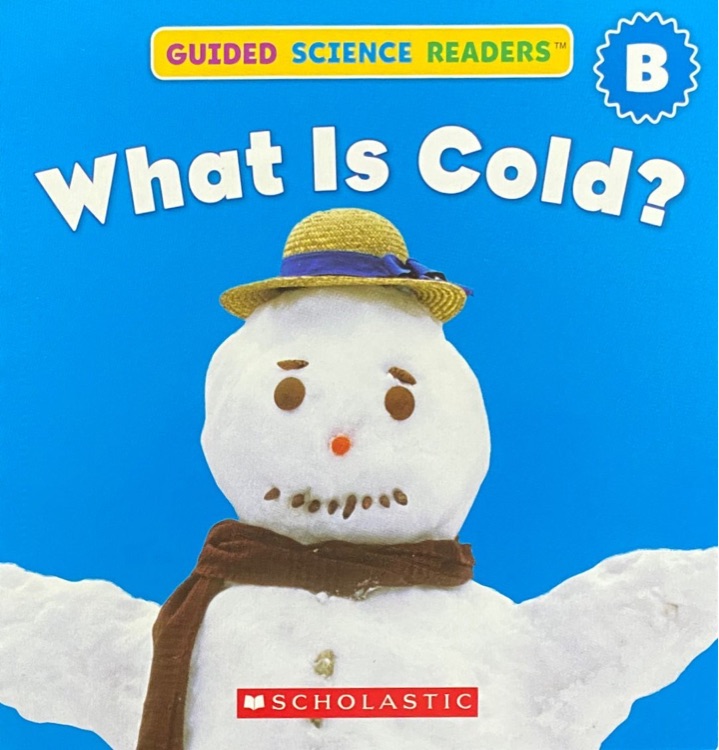 What Is Cold? (Guided Science Readers B-8)