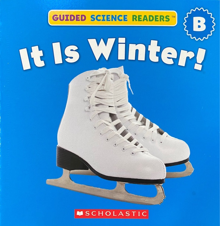 It Is Winter (Guided Science Readers B-9)