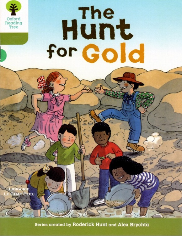 ORT L7-09 : The Hunt for Gold ?? (Oxford Reading Tree)(More Stories A 3)