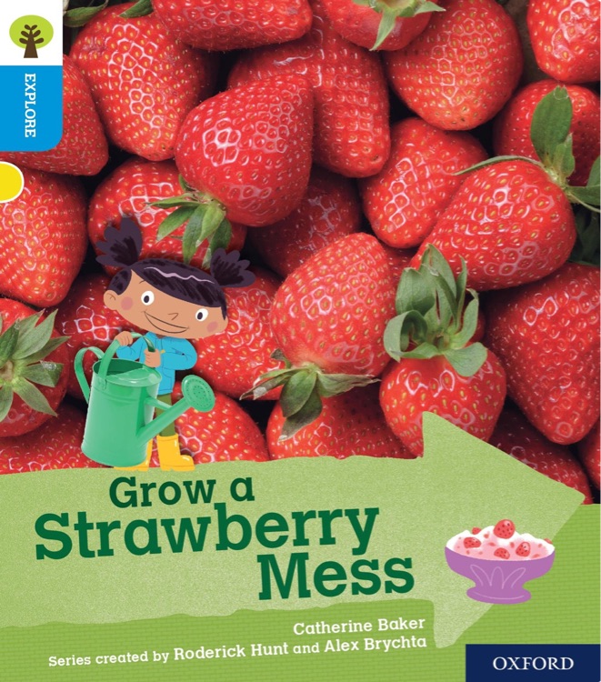 ORT L3 : Grow a Strawberry Mess (Oxford Reading Tree Explore)(Non-fiction)