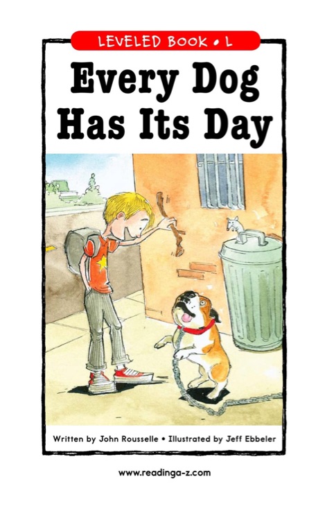 Every Dog Has Its Day (RAZ L)