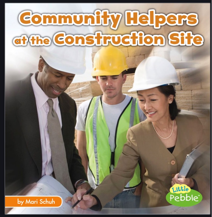 Community helpers at the construction site