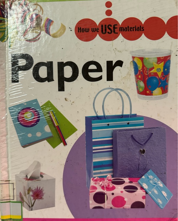 How we use materials: Paper