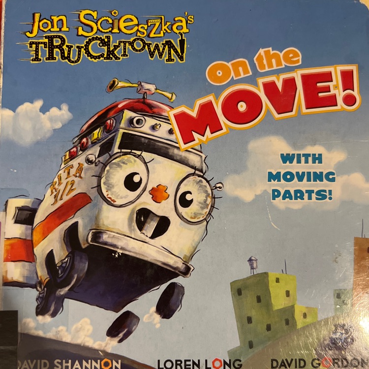 jon scieszka's truck town on the move!