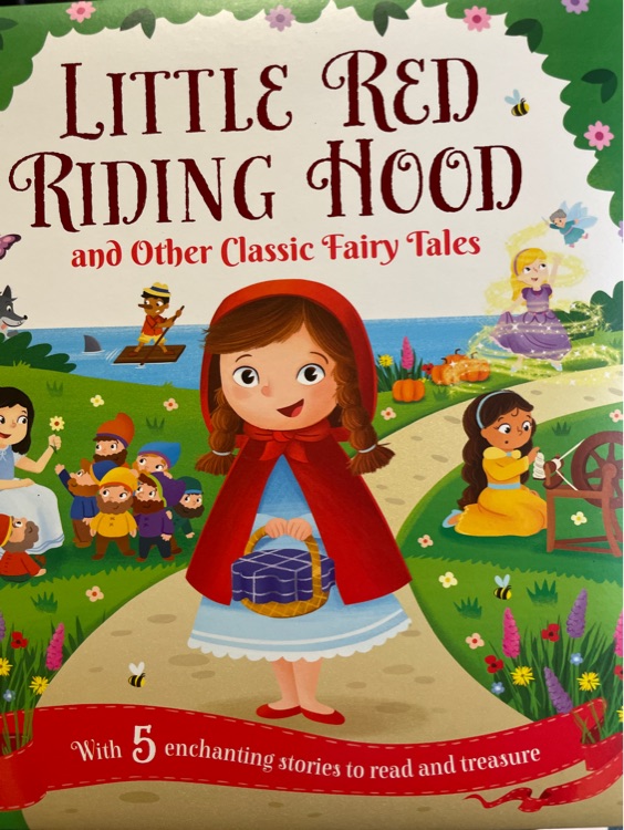 Little Red Riding Hood and other Classic Fairy Tales