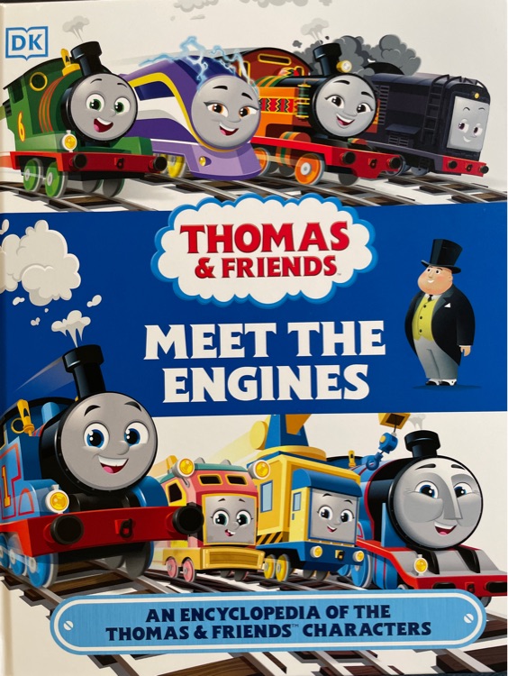Meet the Engines: An Encyclopedia of the Thomas&Friends Characters