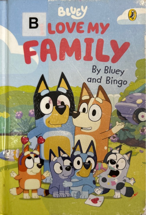 Bluey - LOVE MY FAMILY