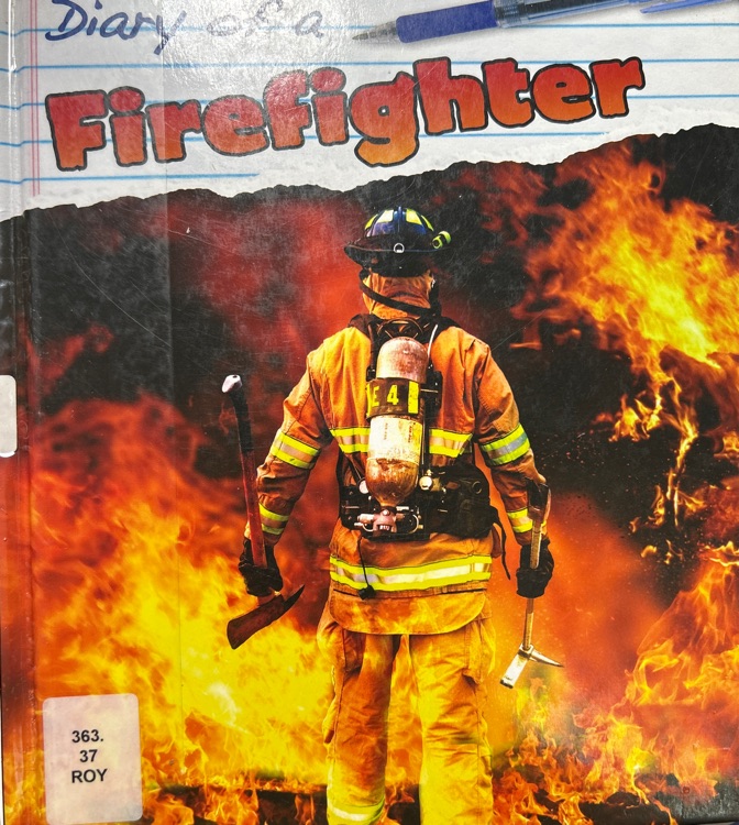 Diary of a firefighter