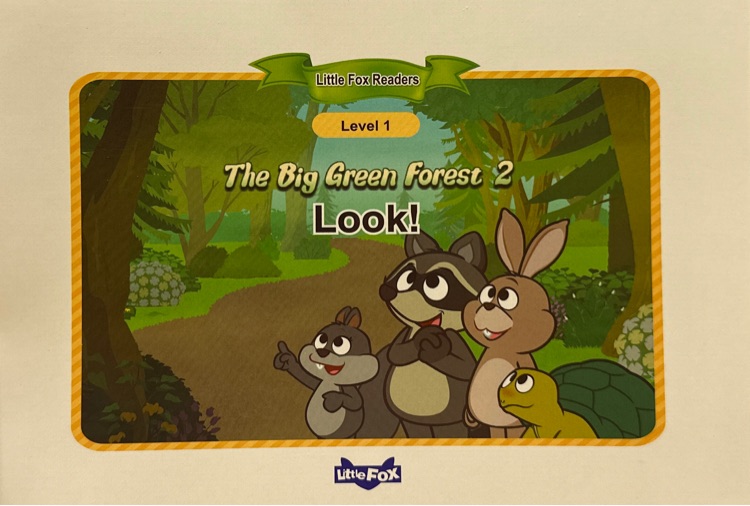 The big green forest: Look