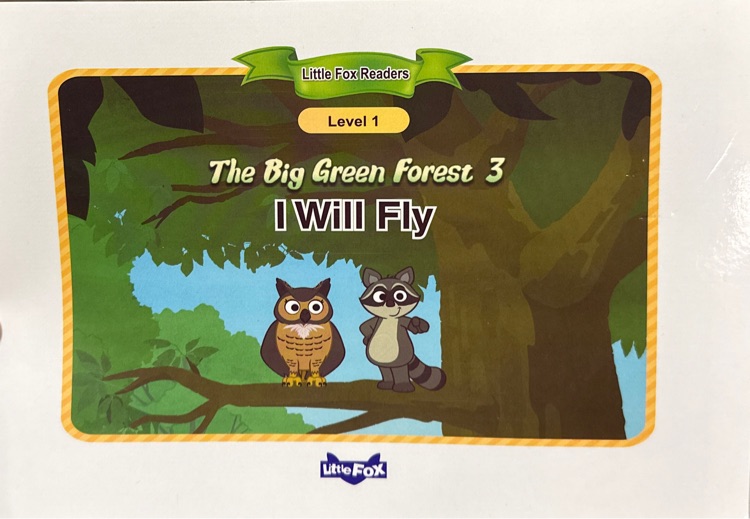 The big green forest: I will fly