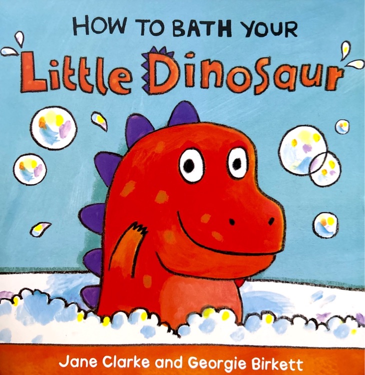 How to Bath Your Little Dinosaur