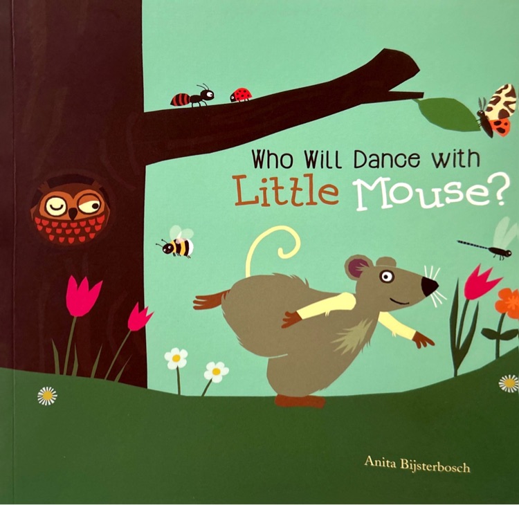 Who will dance with little mouse?