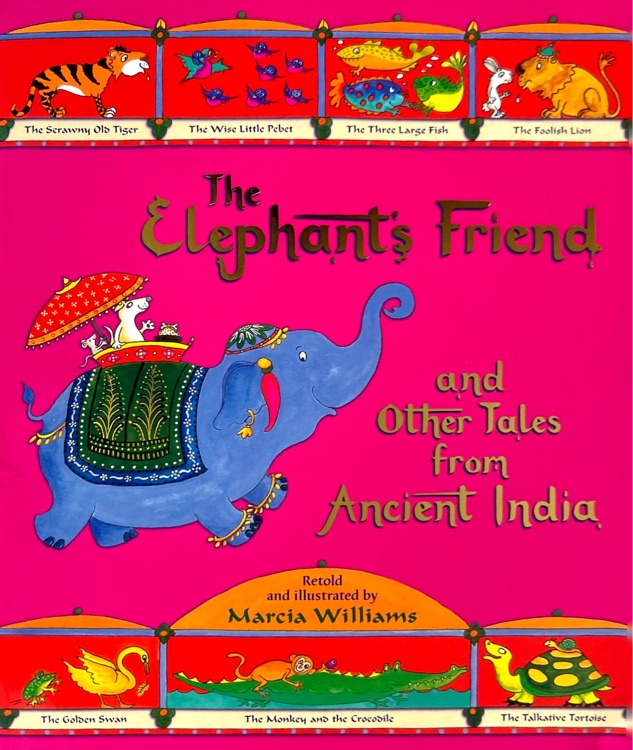 The Elephant's Friend and Other Tales from Ancient India