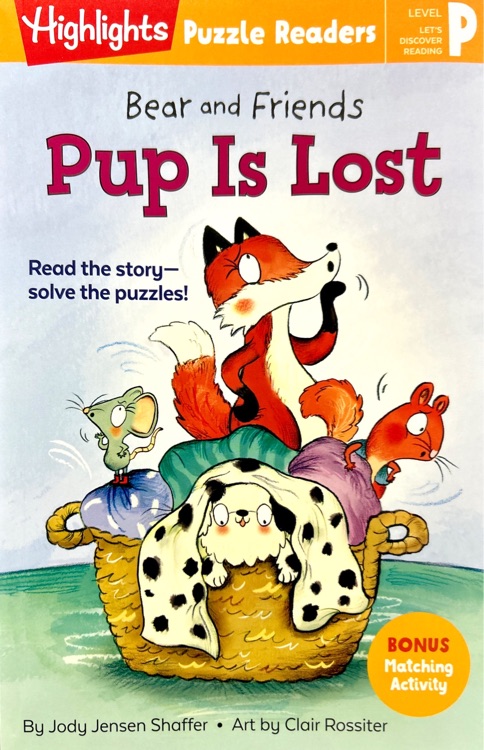 Pup is Lost (Bear and Friends)
(Highlights Puzzle Readers)