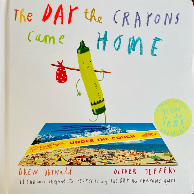 The Day The Crayons Came Home