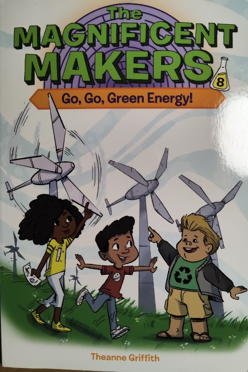 The magnificent Makers #8: Go go green energy