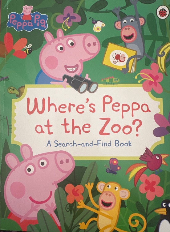 Where's peppa at the zoo? A search and find book