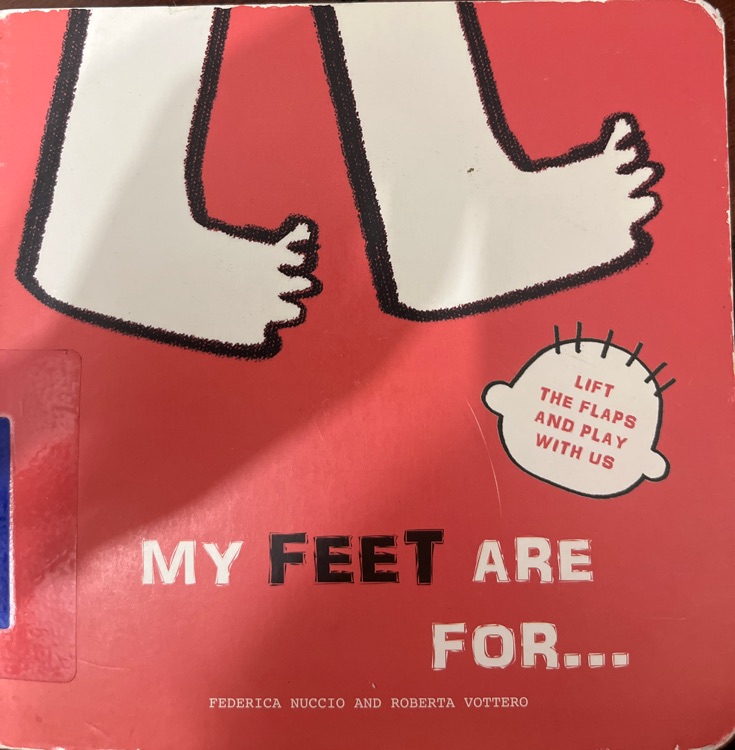 My feet are for