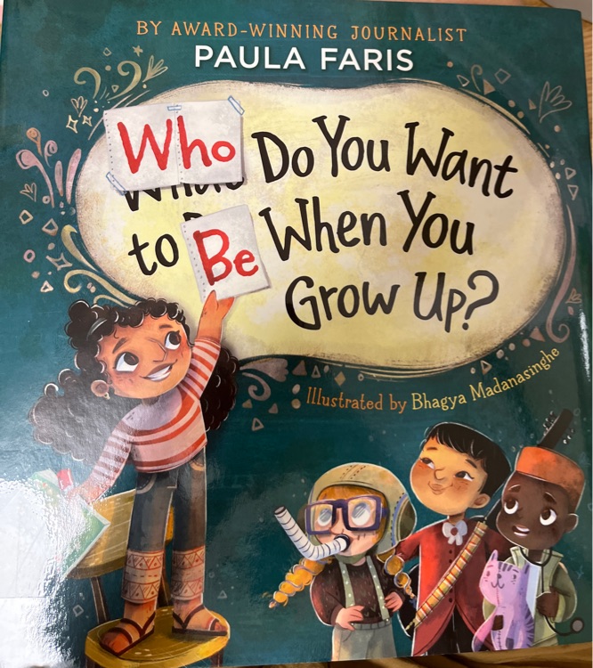 Who do you want to be when you grow up