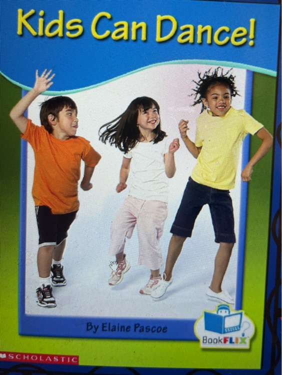 Kids can dance ( bookflix)