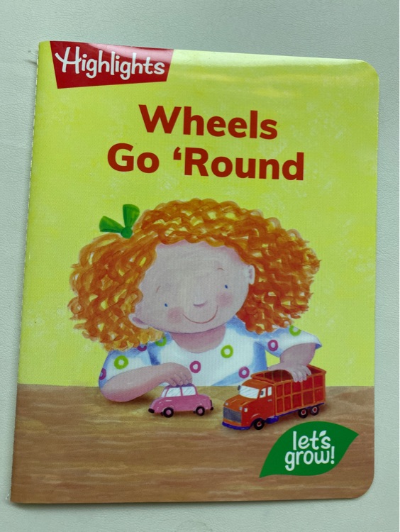 Wheels go 'round Highlights let's grow