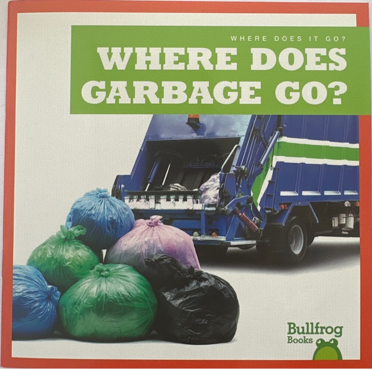 Where does garbage go?