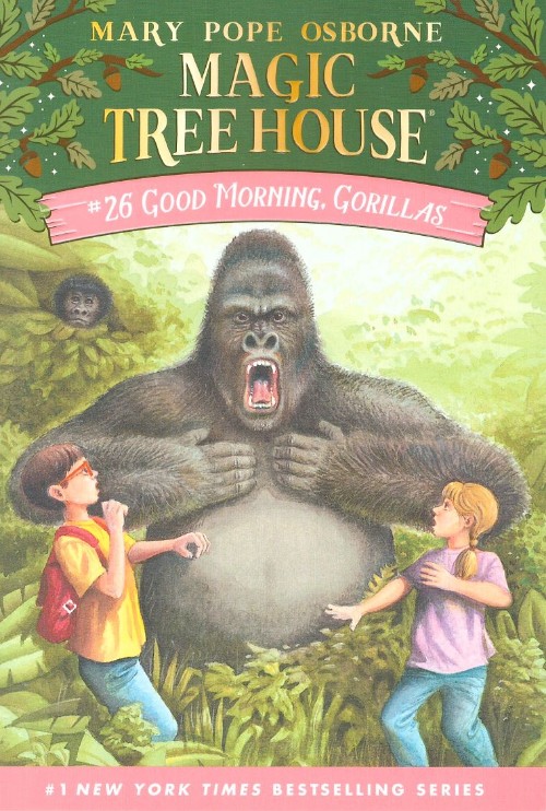 Magic Tree House #26: Good Morning, Gorillas