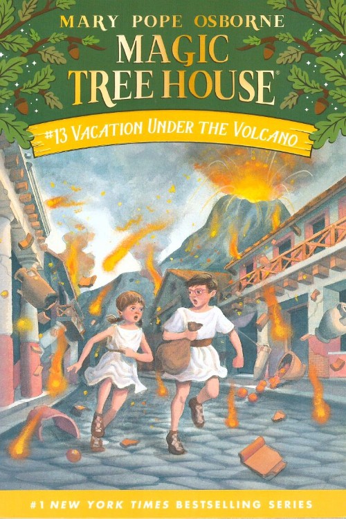 Magic Tree House #13: Vacation Under the Volcano