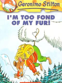 I'm Too Fond of My Fur!