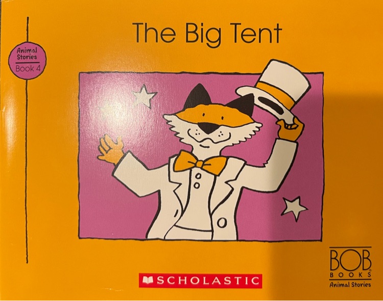 The Big Tent (Bob Books: Animal Stories)