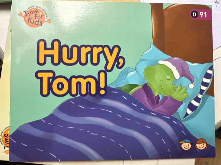 Hurry, Tom!