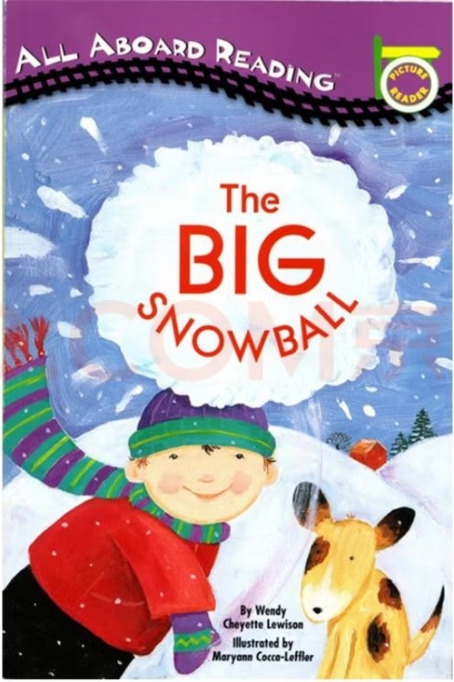 All Aboard Reading: The Big Snowball