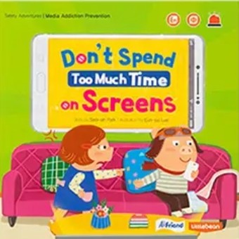 Don't Spend Too Much Time on Screens