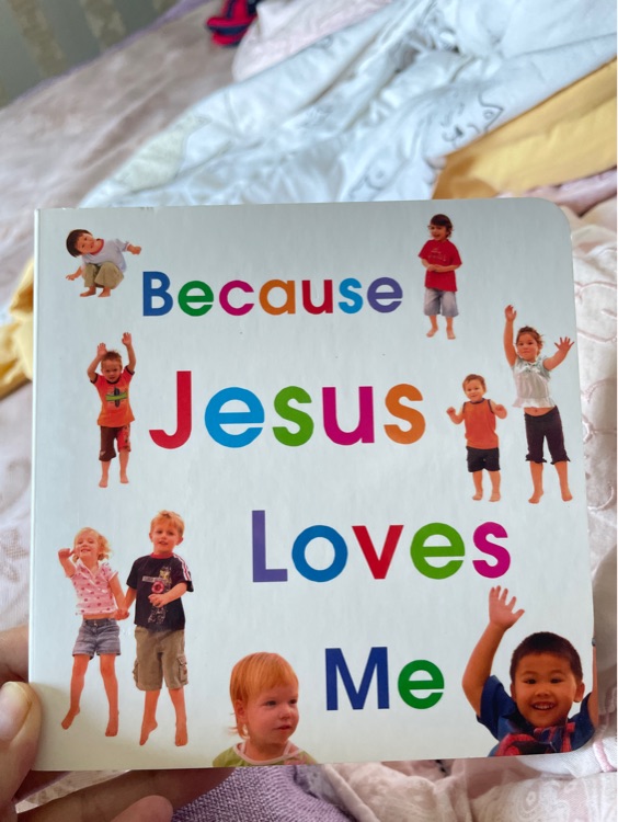 because jesus loves me