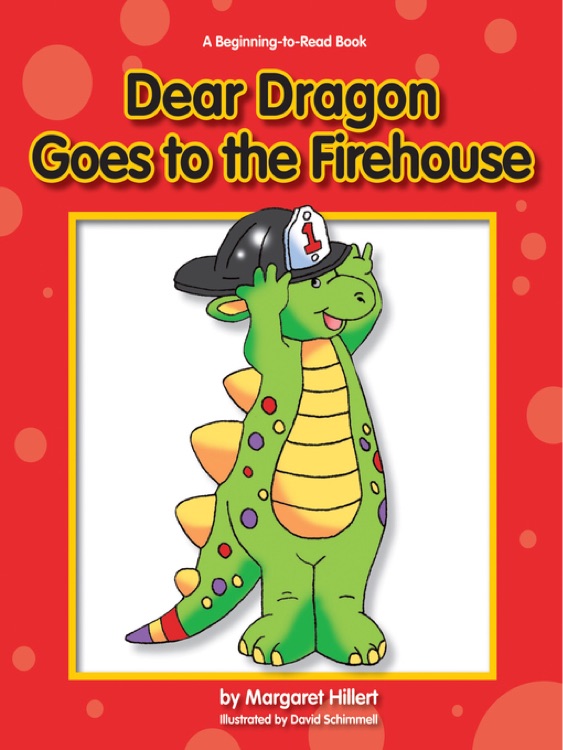 Dear Dragon Goes to the Firehouse