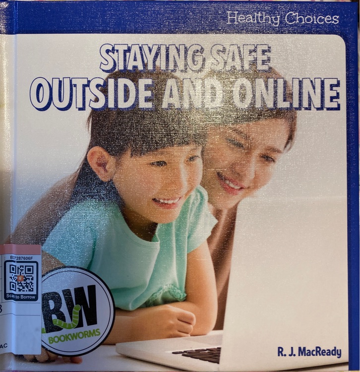 Staying safe outside and online