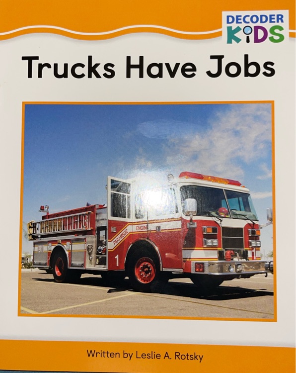 Trucks Have Jobs