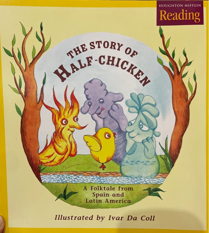 Houghton Mifflin Reading: The Nation's Choice: Read Aloud Books (10 titles) Grade K Theme 8  - The Half Chicken