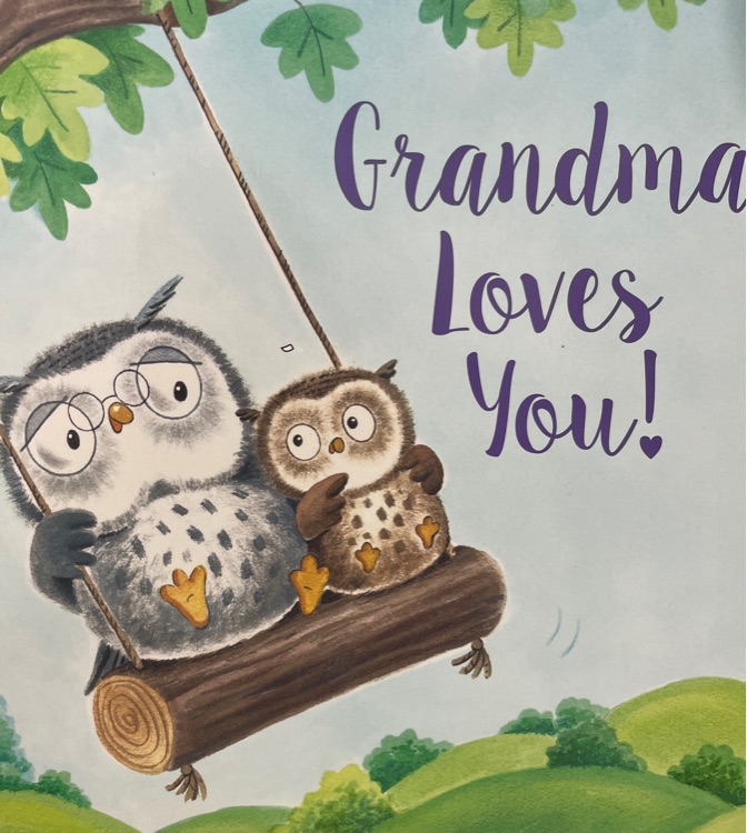 Grandma loves you